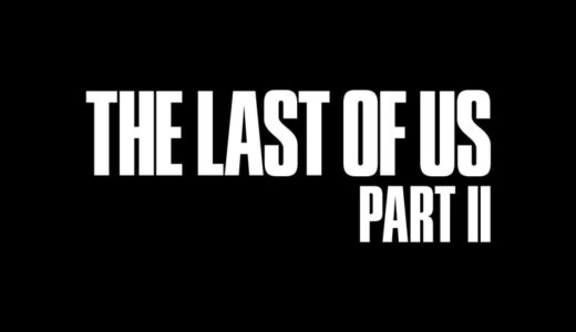 【The Last of Us Part II | PS4】評価･レビュー 復讐の連鎖を描いたポストアトカリプス･アクション第2弾